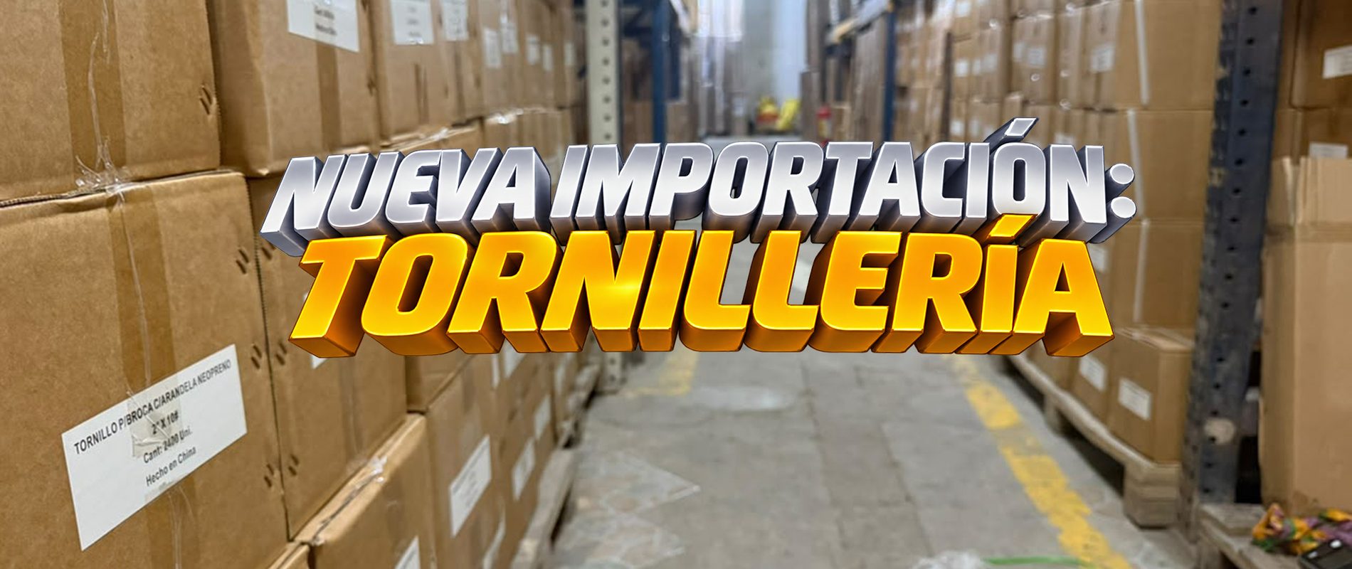 Nueva importación de tornillería