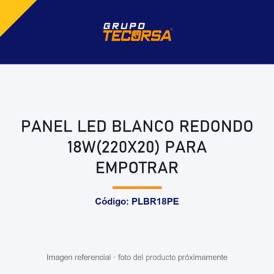 PANEL LED BLANCO REDONDO 18W(220X20) PARA EMPOTRAR