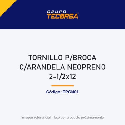 TORNILLO P/BROCA C/ARANDELA NEOPRENO 2-1/2x12
