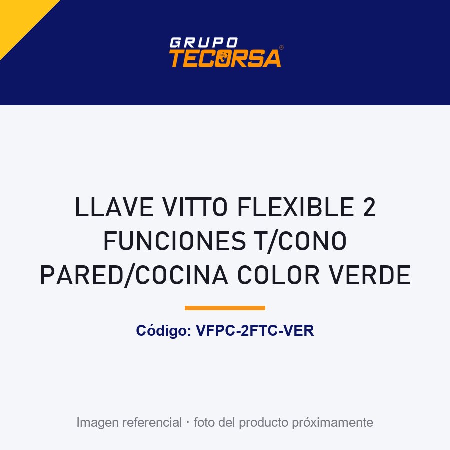 LLAVE VITTO FLEXIBLE 2 FUNCIONES T/CONO PARED/COCINA COLOR VERDE